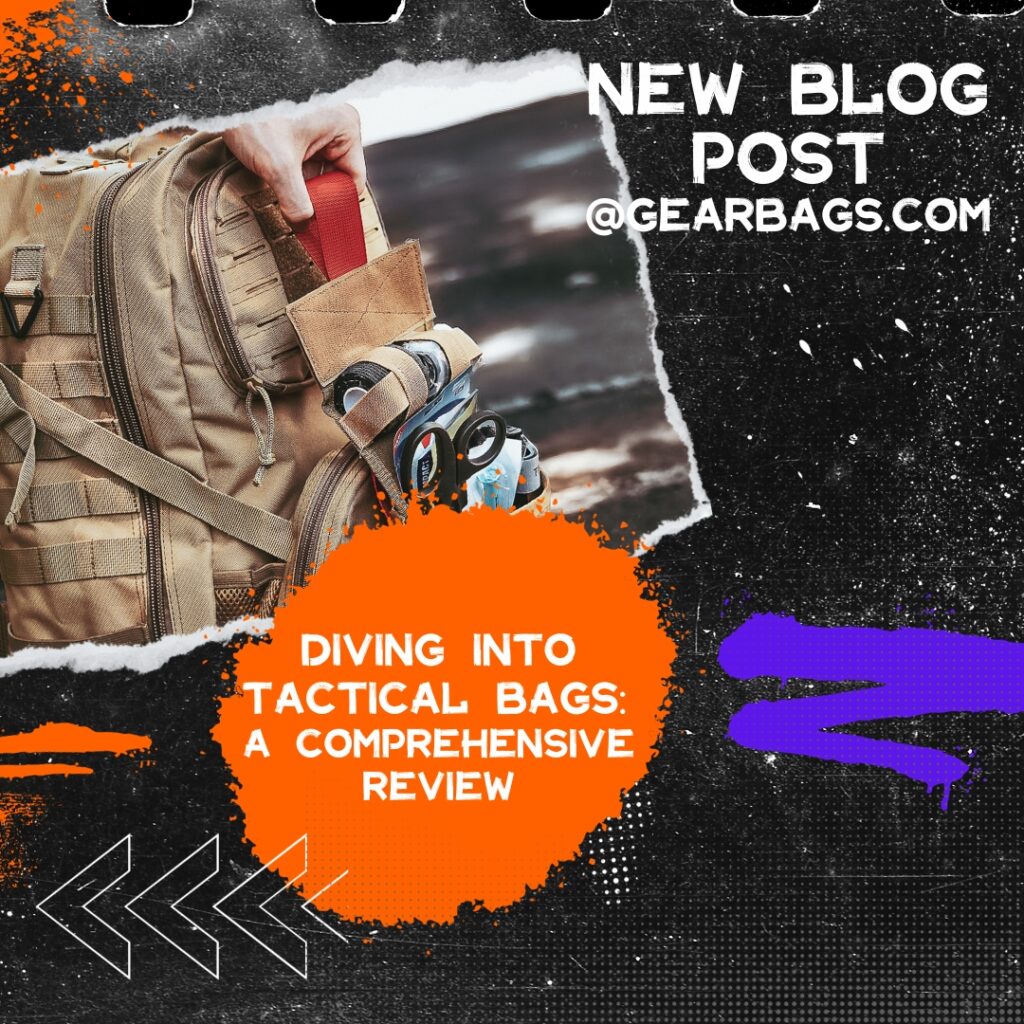 Diving Into Tactical Bags: A Comprehensive Review